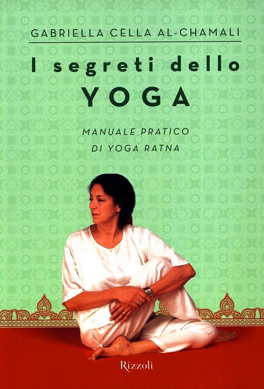 I SEGRETI DELLO YOGA Manuale pratico di yoga ratna